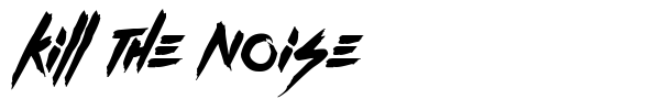 Kill The Noise font preview